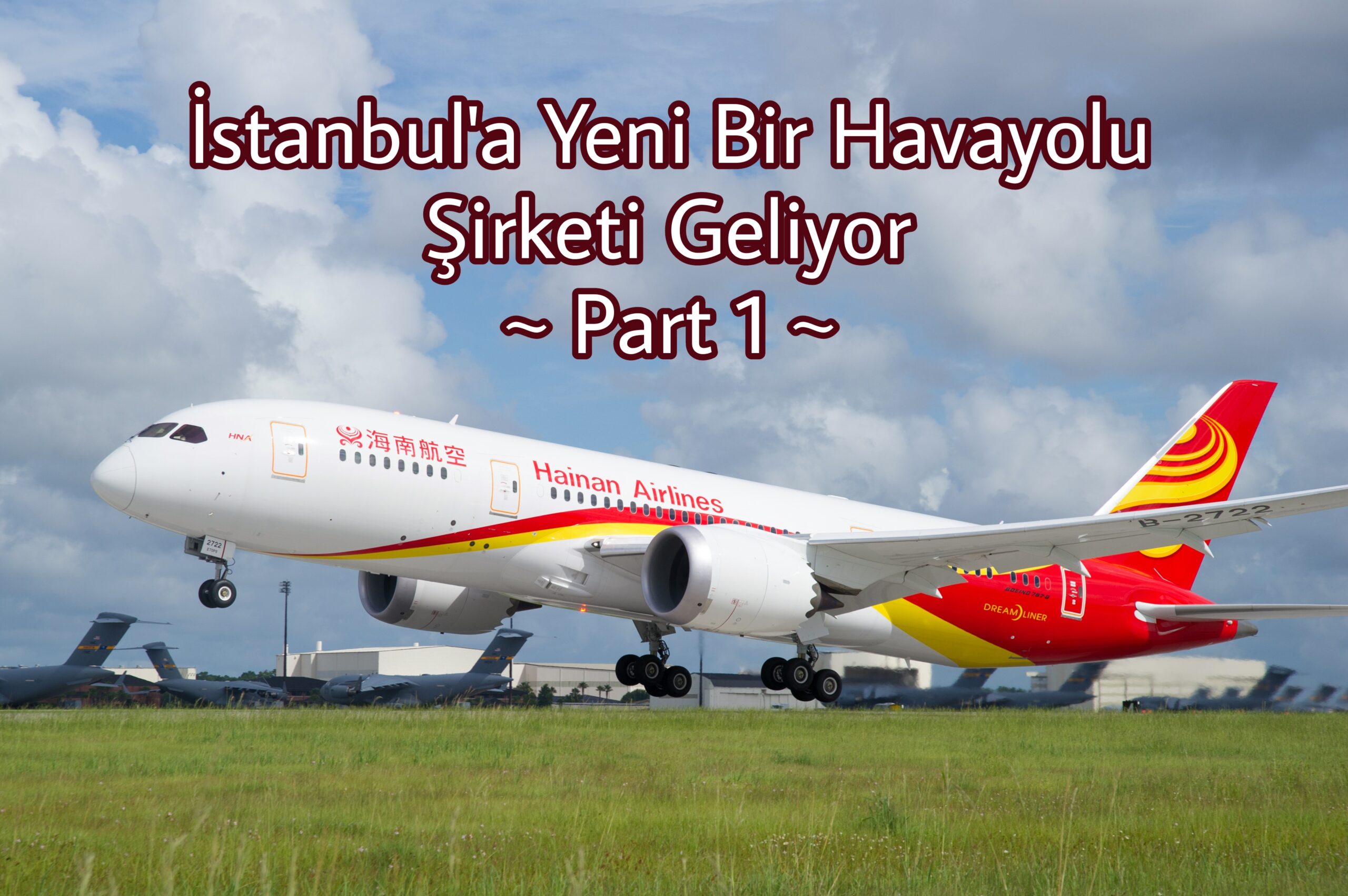 İstanbul’a Yeni Çinli Havayolu