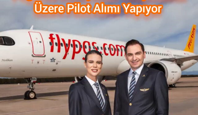 Pegasus Havayolları, Yetiştirilmek Üzere Pilot Adayları Alacak