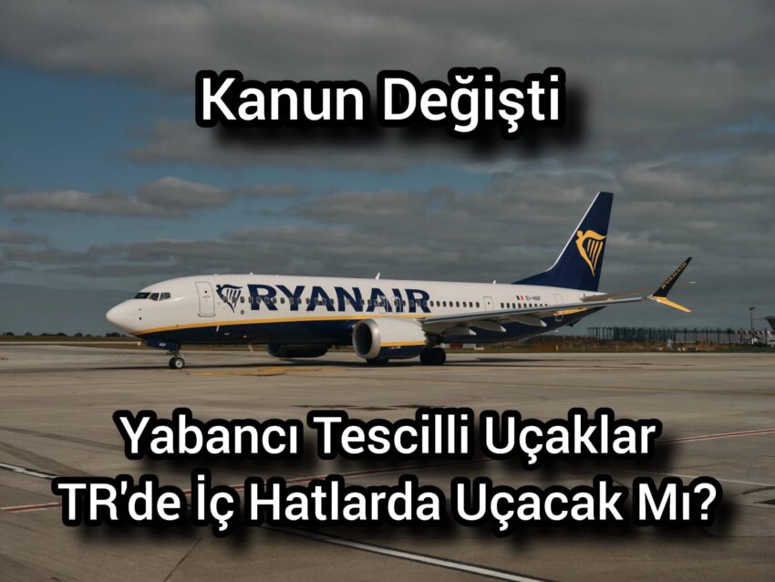 Yabancı Uçakların Türkiye’de Uçması Ne Demek ?
