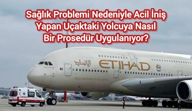 Medikal sebepli divertlerde yolcuya nasıl bir prosedür uygulanıyor