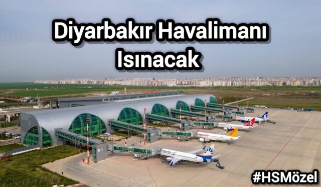 Diyarbakır Havalimanı’nda Isınma Sorunu Çözülüyor.