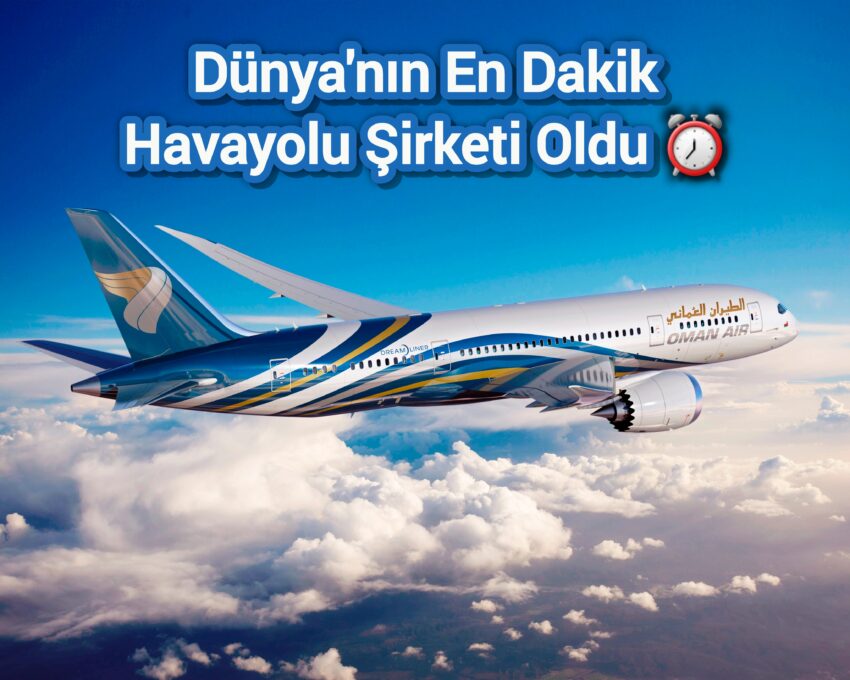 OmanAir, Dünya’nın En Dakik Havayolu Oldu