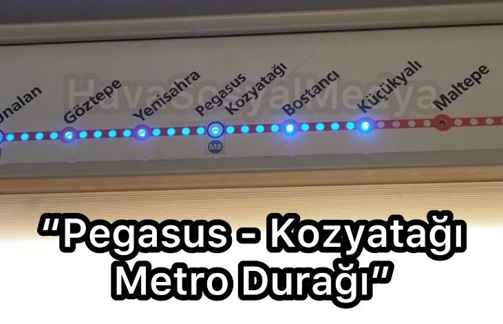 “Pegasus – Kozyatağı Durağı” – Kadıköy – Sabiha Gökçen Metrosunda Pegasus İsmi Geri Geldi