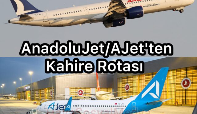 AnadoluJet / Ajet’ten Kahire Rotası