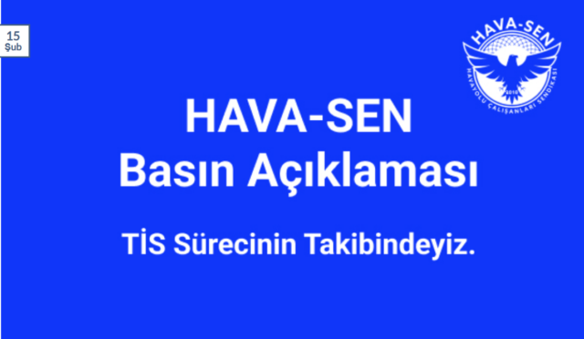 Hava-Sen’den TİS Açıklaması