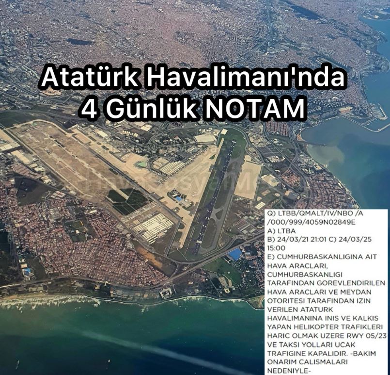 Atatürk Havalimanı’nda 4 Günlük NOTAM