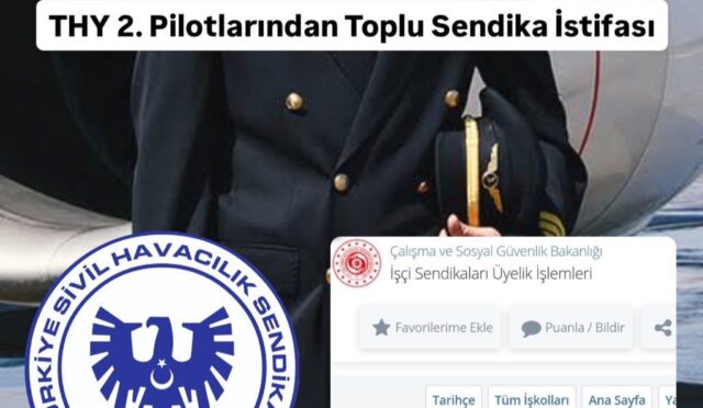 THY 2. Pilotlarından Toplu Sendika İstifası