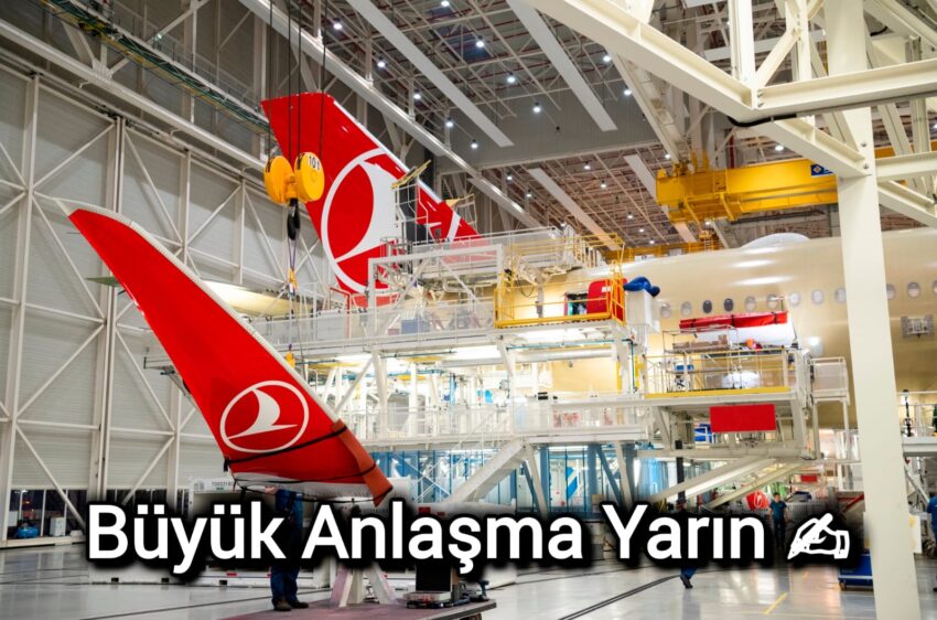 THY, Airbus ve Rolls Royce Büyük Anlaşma Yarın İmzalanıyor