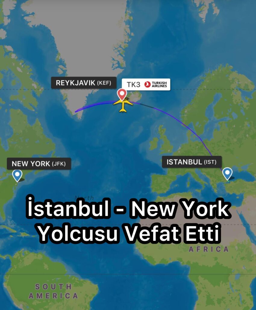 İstanbul – New York Yolcusu Vefat Etti
