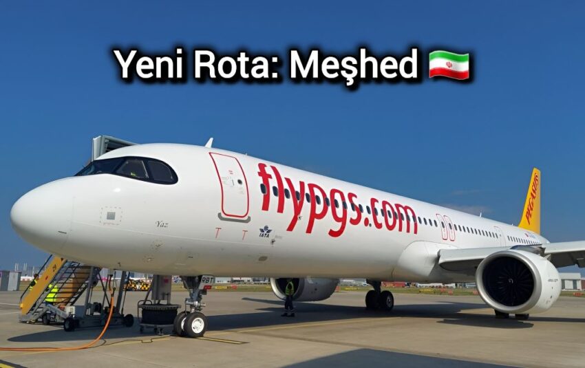 Pegasus’sun Yeni Rotası: Meşhed