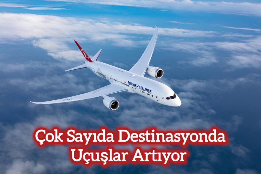 Türk Hava Yolları’ndan Yaz Sezonu İçin Frekans Artışı