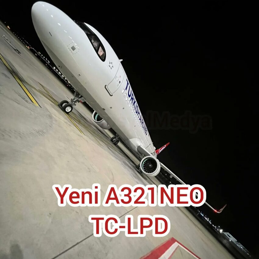 Türk Hava Yolları’nın TC-LPD tescilli yeni Airbus 321neo tipi uçağı İstanbul’a geldi.