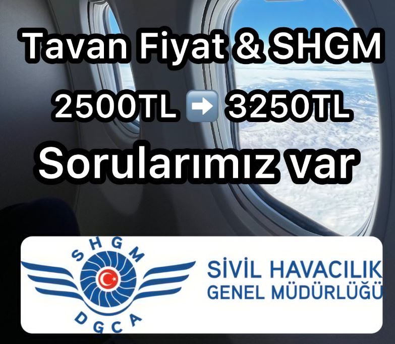 Tavan Fiyat ve SHGM / Sorularımız Var