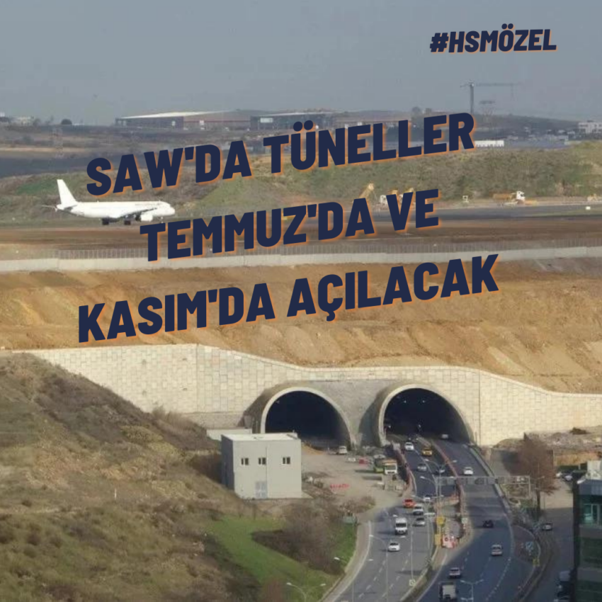 Sabiha Gökçen Havalimanı Tüneli Tam Kapasite Açılıyor