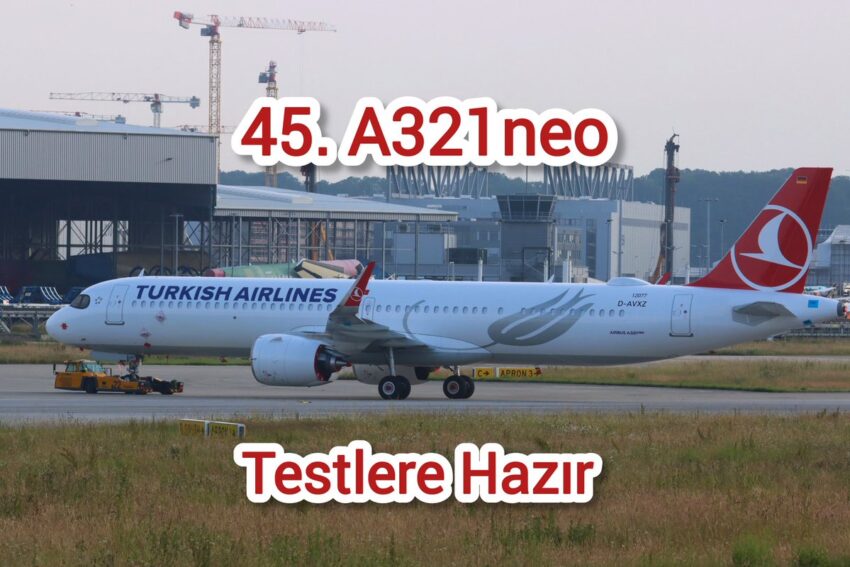 45. A321neo Hazır ✈️