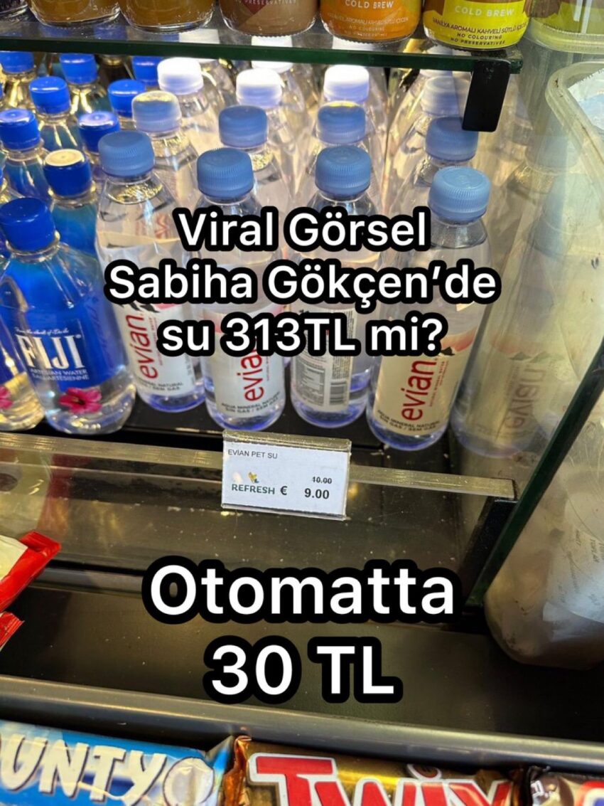 Sabiha Gökçen’de su 313TL mi?