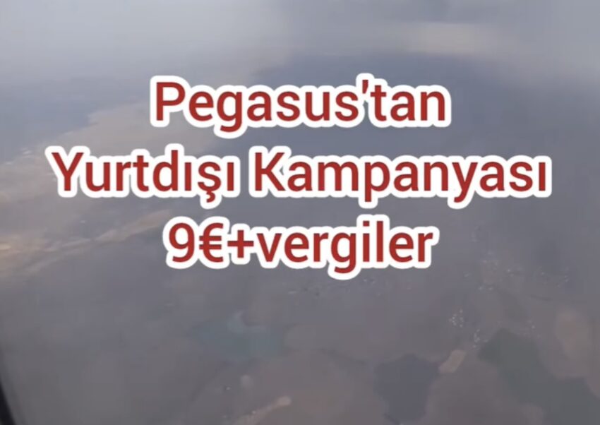 Pegasus’tan Yurtdışı Kampanyası | 9€+vergiler