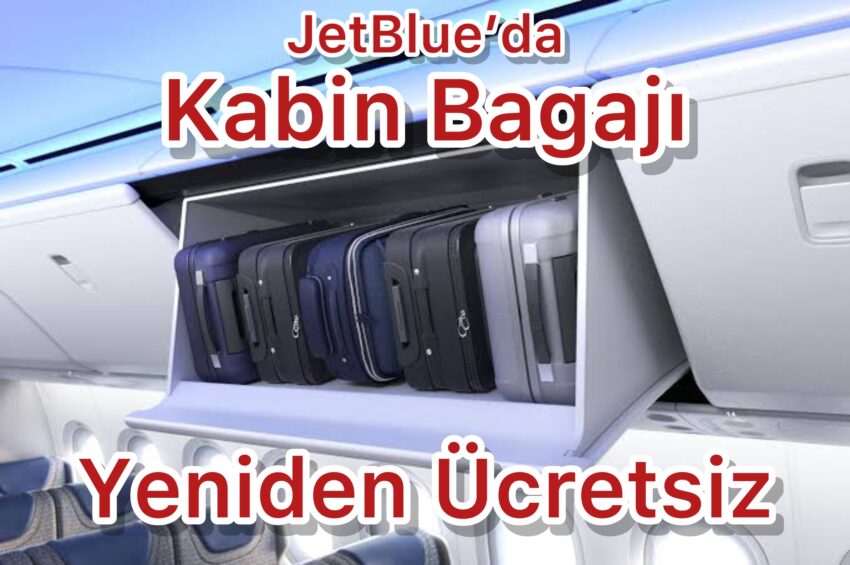 ABD’li JetBlue En Ucuz Biletlerine Ücretsiz Kabin Bagajı Ekleme Kararı Aldı