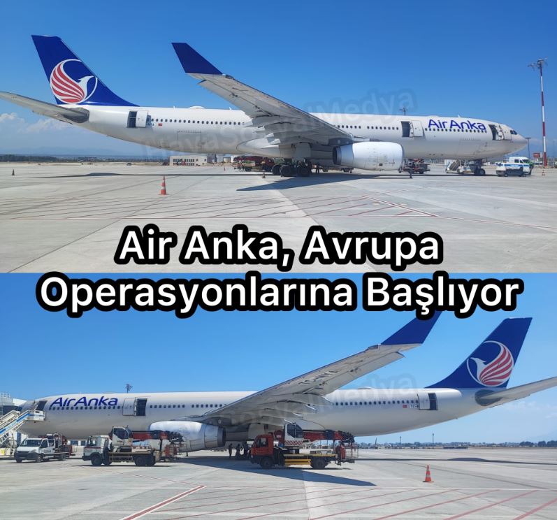 Air Anka Avrupa Operasyonlarına Bu Pazar Başlıyor