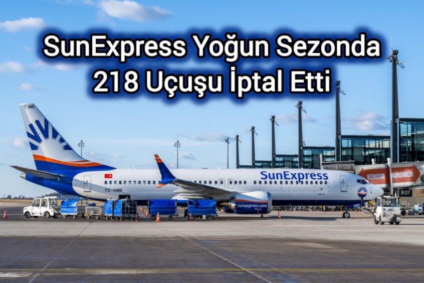 SunExpress 218 Uçuşunu İptal Etti