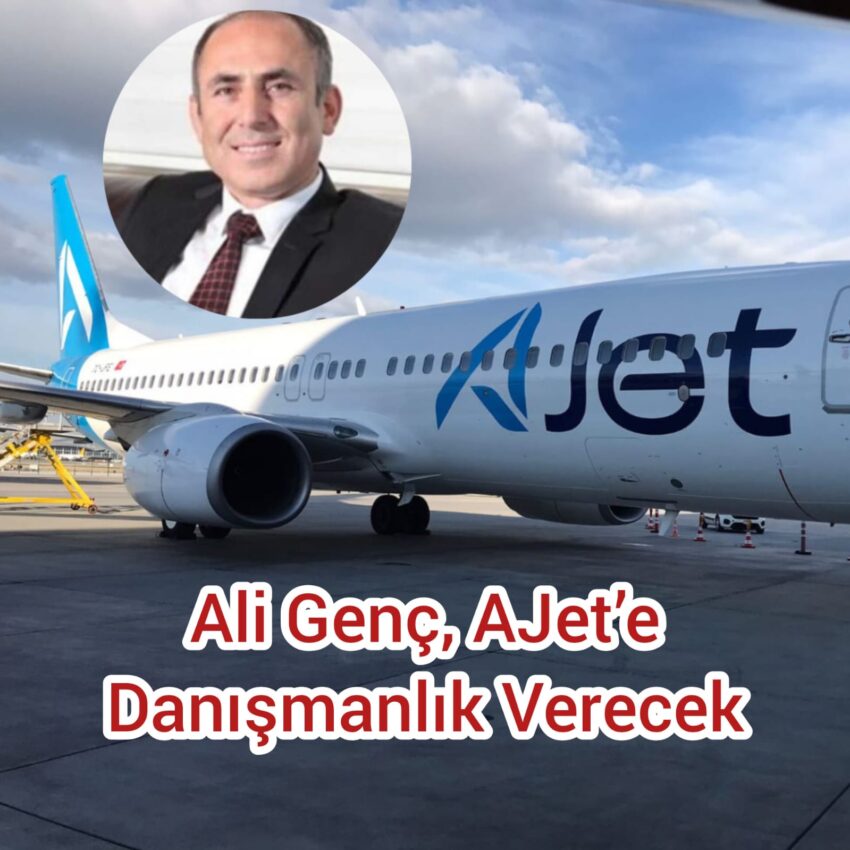 Ali Genç, AJet’e danışmanlık verecek