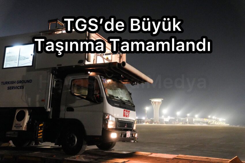 TGS Çukurova Uluslararası Havalimanı’nda Hizmete Hazır