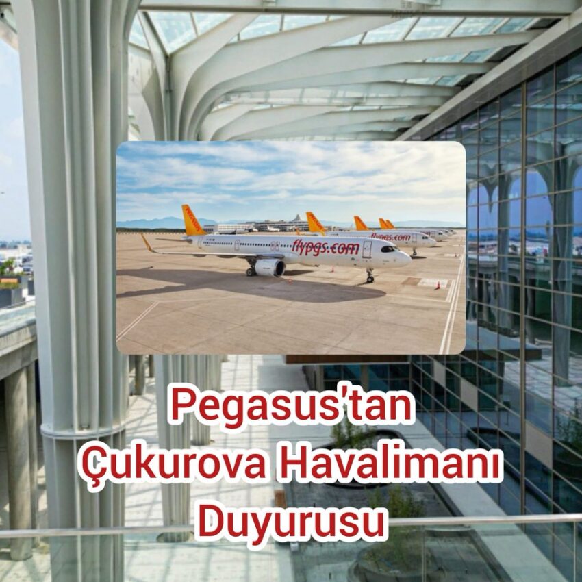 Pegasus’tan Çukurova Havalimanı Duyurusu