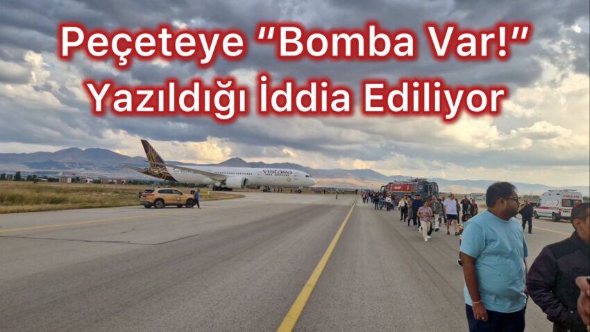 Erzurum’a Acil İniş Yapan Air Vistara Uçağındaki Yolcular Güvenle Tahliye Edildi