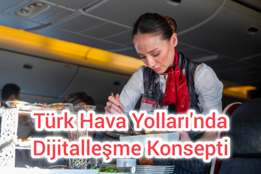 Türk Hava Yolları’nda Dijitalleşme Konsepti #HSMözel