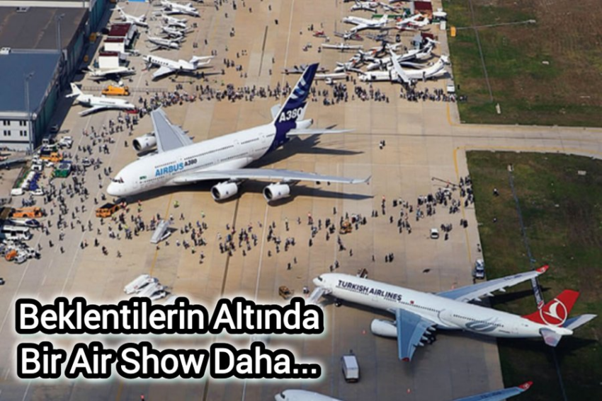 İstanbul Air Show, Yine Beklentilerin Gerisinde