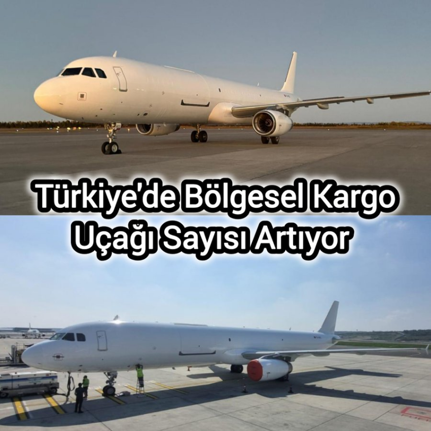 Türkiye’de Bölgesel Kargo Filosu Güçleniyor