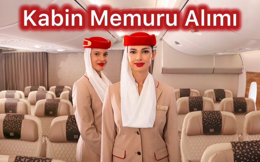 Emirates, Kabin Memuru Alımlarına Devam Ediyor