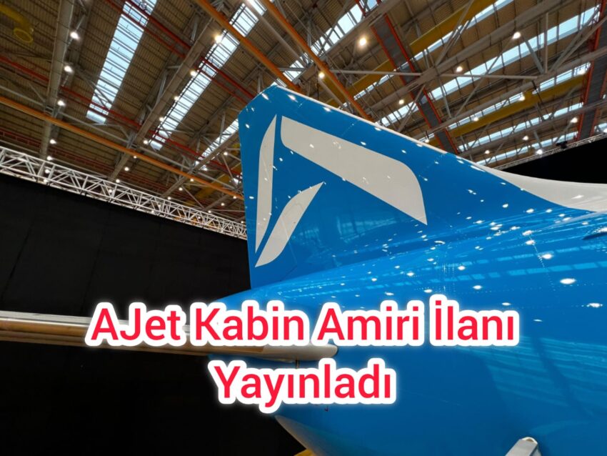 AJet Kabin Amiri İlanı Yayınladı