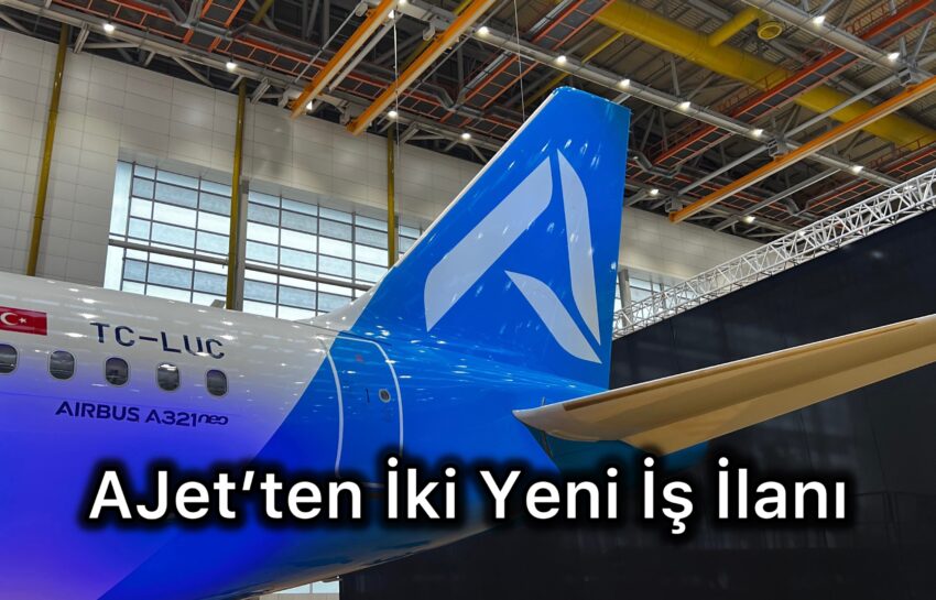 AJet’ten İki Yeni İş İlanı