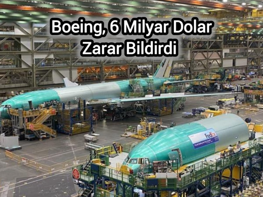 Grevlerin Etkisiyle Boeing, 3. Çeyrekte 6 Milyar Dolar Zarar Açıkladı