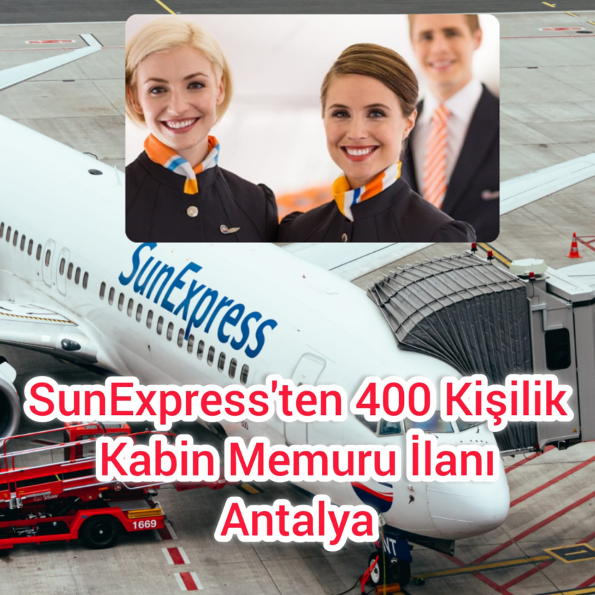 SunExpress Antalya Merkezli Olarak Kabin Memuru Alımı Yapacağını Duyurdu