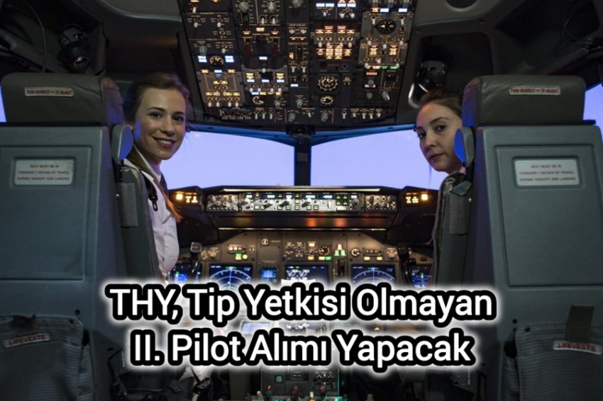 THY, Tip Yetkisi Olmayan II. Pilot Alımı Yapacak