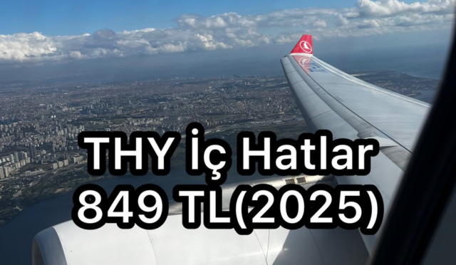 THY’den İç Hatlarda 849 TL Kampanyası(Şubat/Mart 2025)