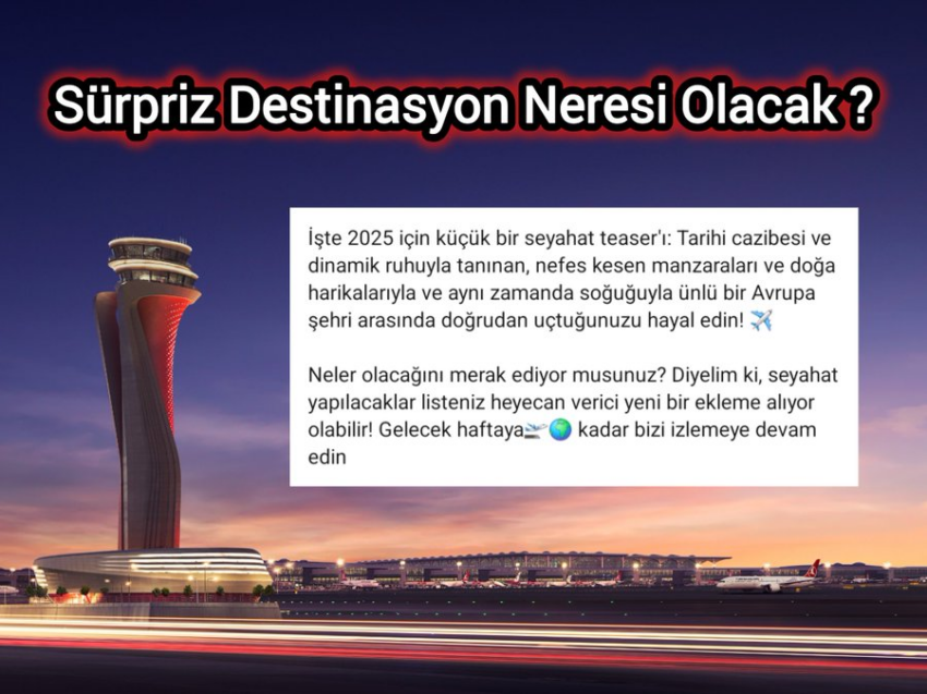 Sürpriz Destinasyon Neresi Olcak?