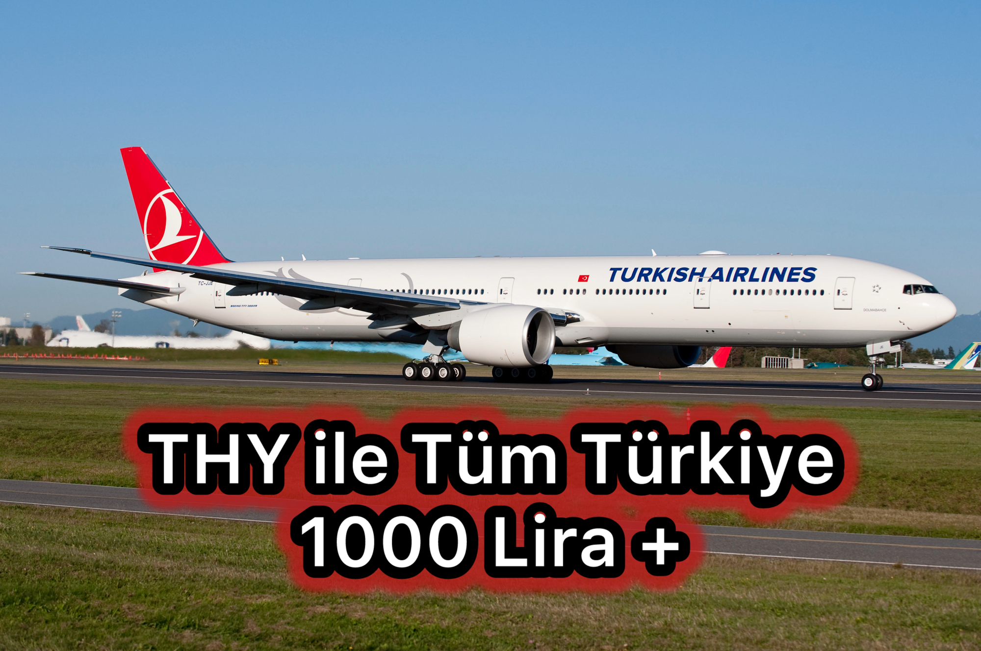 [YENİ] THY ile Tüm Türkiye 1000 TL + Kampanya